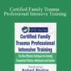 Robert Rhoton - Certified Family Trauma Professional Intensive Training