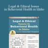 Shane Bengoechea - Legal & Ethical Issues in Behavioral Health in Idaho2