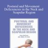 Sue DuPont - Postural and Movement Deficiencies in the Neck and Scapular Region