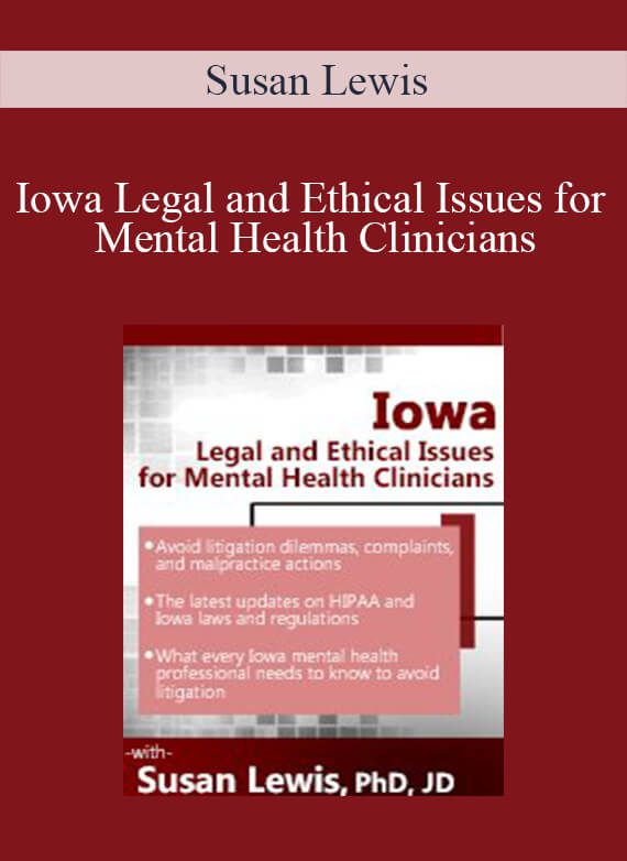 Susan Lewis - Iowa Legal and Ethical Issues for Mental Health Clinicians