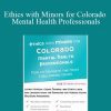 Terry Casey - Ethics with Minors for Colorado Mental Health Professionals