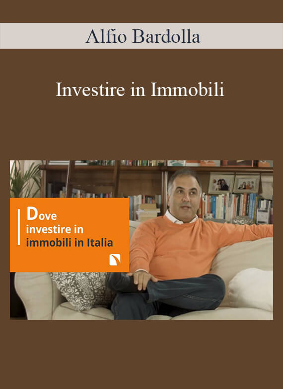 Alfio Bardolla - Investire in Immobili