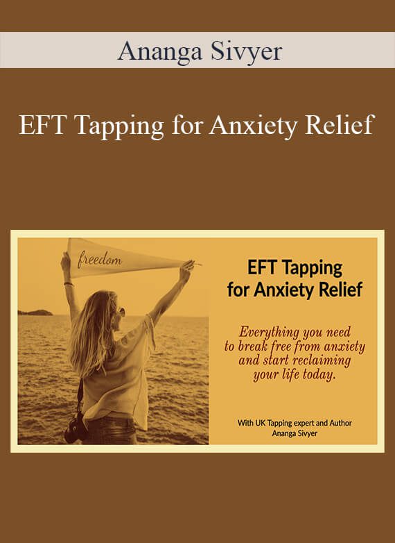 Ananga Sivyer - EFT Tapping for Anxiety Relief