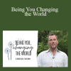 Dr. Dain Heer - Being You Changing the World