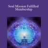 Gustavo Castaner - Soul Mission Fulfilled Membership