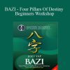 Joey Yap - BAZI - Four Pillars Of Destiny Beginners Workshop