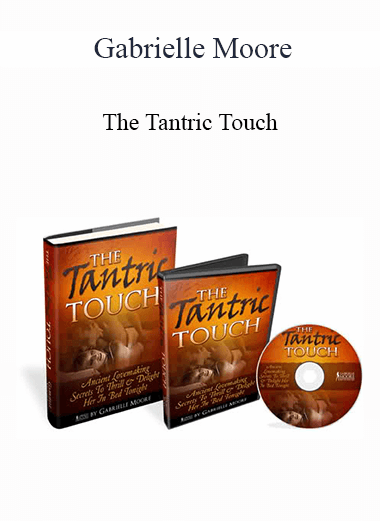 Gabrielle Moore - The Tantric Touch