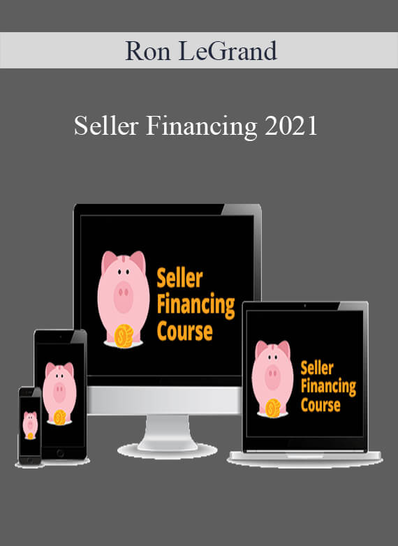 Ron LeGrand - Seller Financing 2021