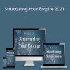 Ron LeGrand – Structuring Your Empire 2021