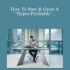 Andrew Argue - How To Start & Grow A “Hyper-Profitable” Accounting & Tax Practice Without A CPA, Degree Or License