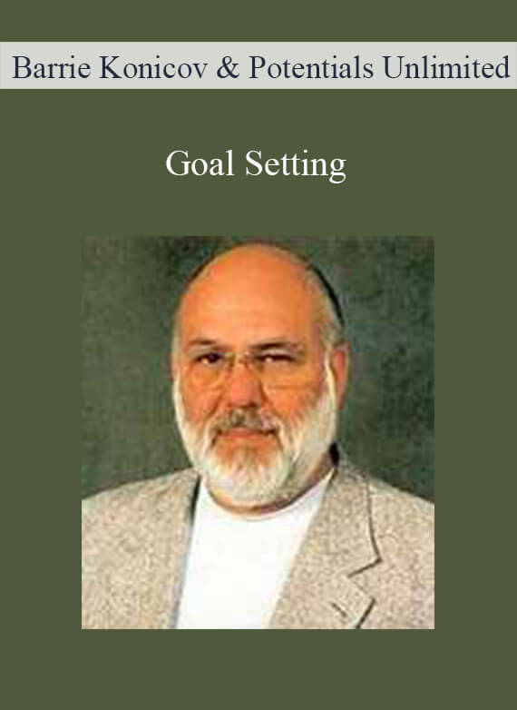 Barrie Konicov and Potentials Unlimited - Goal Setting