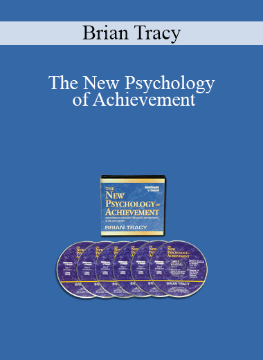 Brian Tracy - The New Psychology of Achievement