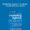 Paul Roetzer - Marketing Agency Academy - Client Services Series