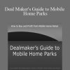 Ray Alcorn - Deal Maker's Guide to Mobile Home Parks