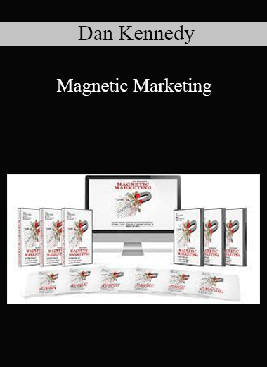 Dan Kennedy - Magnetic Marketing