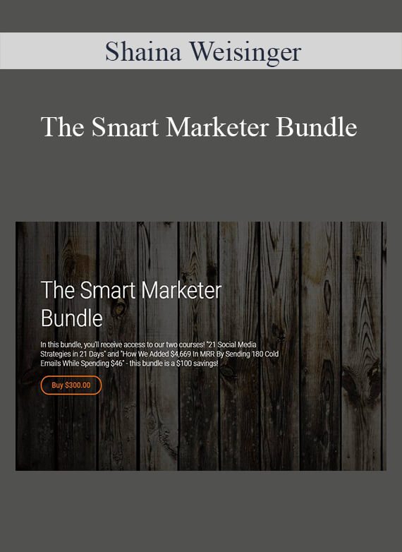 Shaina Weisinger - The Smart Marketer Bundle