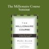 Marc Allen - The Millionaire Course Seminar