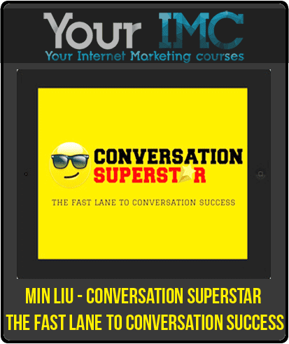 [Download Now] Min Liu - Conversation Superstar: The Fast Lane To Conversation Success