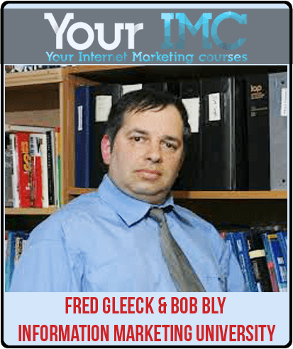 [Download Now] Fred Gleeck & Bob Bly - Information Marketing University