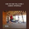 Tony Horton – One on One Vol.2 Disk 1 – Cardio Intervals