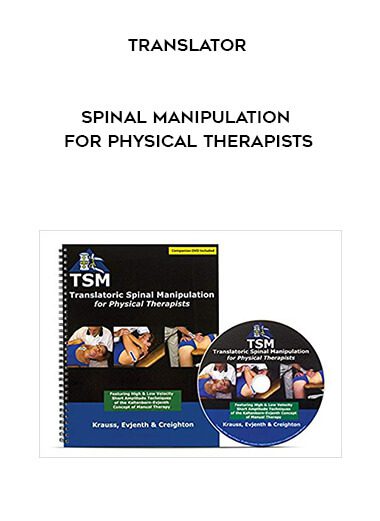 Translator :Spinal Manipulation for Physical Therapists