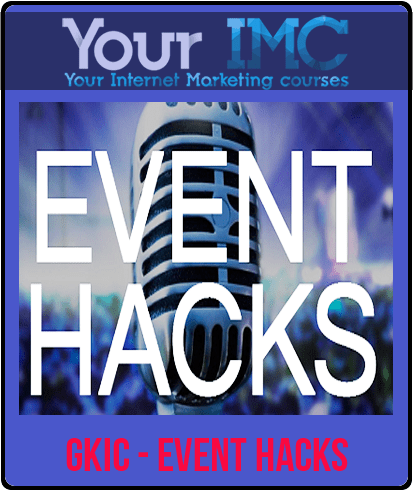 [Download Now] GKIC - Event Hacks