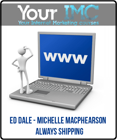 Ed Dale - Michelle Macphearson - Always Shipping