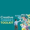 The Creative Thinker’s Toolkit