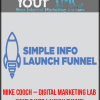 Mike Cooch – Digital Marketing Lab – Simple Info Launch Funnel