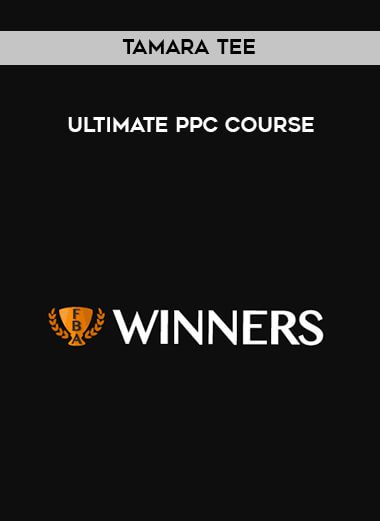 Tamara Tee - Ultimate PPC Course