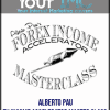 [Download Now] Alberto Pau - FX Income Accelerator Master Class