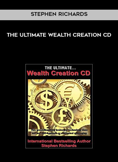 The Ultimate Wealth Creation CD - Stephen Richards