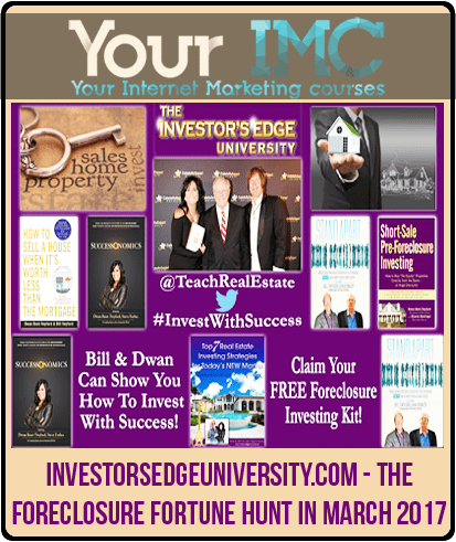 Investorsedgeuniversity.com - The Foreclosure Fortune Hunt in March 2017