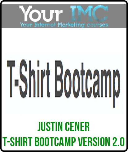 Justin Cener - T-Shirt Bootcamp Version 2.0