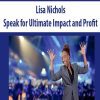 [Download Now] Lisa Nichols - Speak for Ultimate Impact and Profit