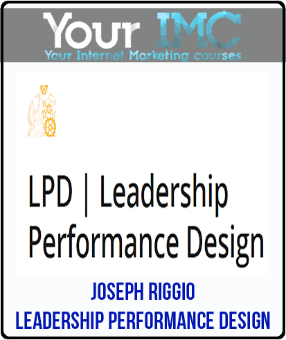 [Download Now] Joseph Riggio – Leadership Performance Design