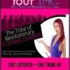 [Download Now] Kat Loterzo – The Tribe of Revolutionary Fucking Leadersa