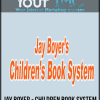 [Download Now] Jay Boyer - Children Book System