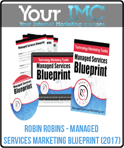 [Download Now] Robin Robins - Managed Services Marketing Blueprint (2017)