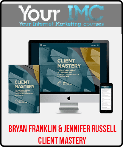 [Download Now] Bryan Franklin & Jennifer Russell – Client Mastery