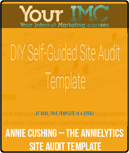 [Download Now] Annie Cushing – the Annielytics Site Audit Template