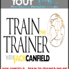 [Download Now] Jack Canfield - Train to Trainer Online