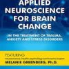 [Download Now] 2-Day Comprehensive Training: Applied Neuroscience for Brain Change in the Treatment of Trauma