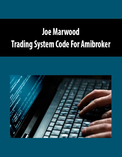 [Download Now] Joe Marwood - Trading System Code For Amibroker