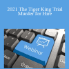 2021 The Tiger King Trial - Murder for Hire: the Prosecution of Joseph Maldonado-Passage