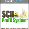 Jerry Norton - SCH Profit System