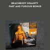 Beachbody Insanity Fast and Furious Bonus