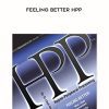 [Download Now] Dr. Lloyd Glauberman - Feeling Better HPP