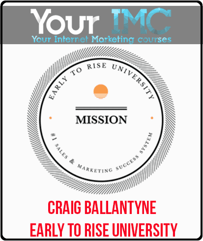 [Download Now] Craig Ballantyne - Early To Rise University