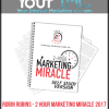 Robin Robins - 2 Hour Marketing Miracle 2017